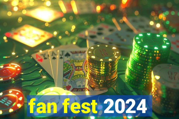 fan fest 2024